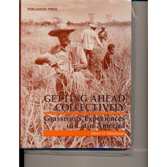 Pre-Owned Getting Ahead Collectively: Grassroots Experiences in Latin America (Hardcover) 0080316166 9780080316161