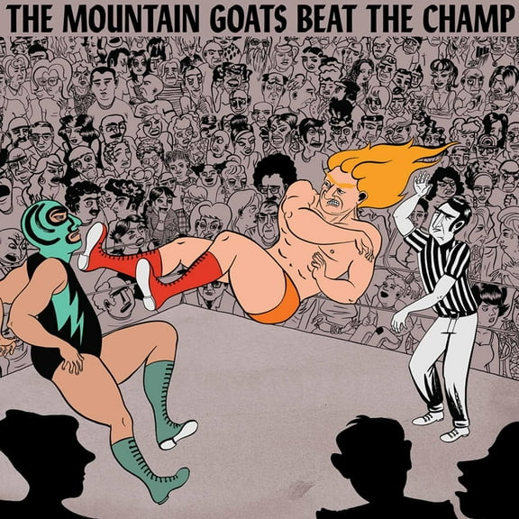The Mountain Goats - Beat the Champ - Music & Performance - Vinyl