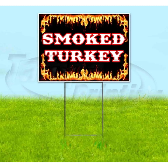 Smoked Turkey (18" x 24") Yard Sign, Includes Metal Step Stake
