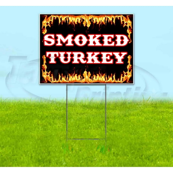 Smoked Turkey (18" x 24") Yard Sign, Includes Metal Step Stake