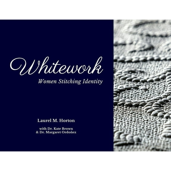 Whitework: Women Stitching Identity, (Paperback)