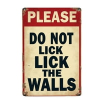 12x8 inch Funny Retro Metal Tin Sign Please Do Not Lick The Walls Bathroom Decor Poster Wall Art Vintage For Man Cave For Living Room Wall Home Decor