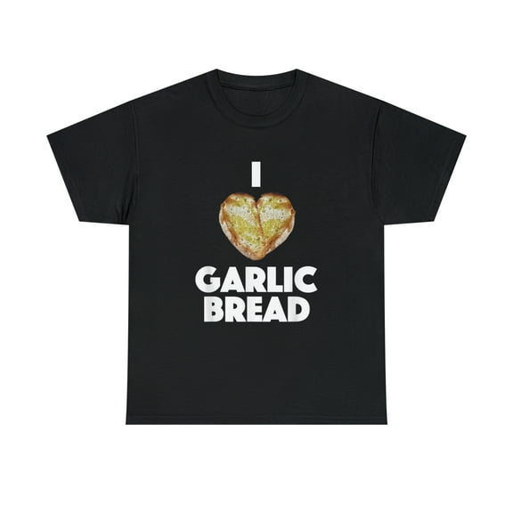 Funny Garlic Bread For Italian Food Lovers T-Shirt