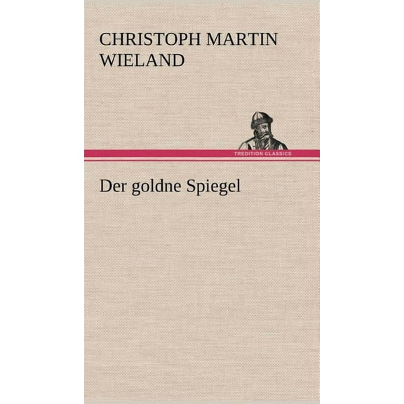 Der Goldne Spiegel (Hardcover)