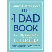 The #1 Dad Book: Be the Best Dad You Can Be in 1 Hour (Hardcover)