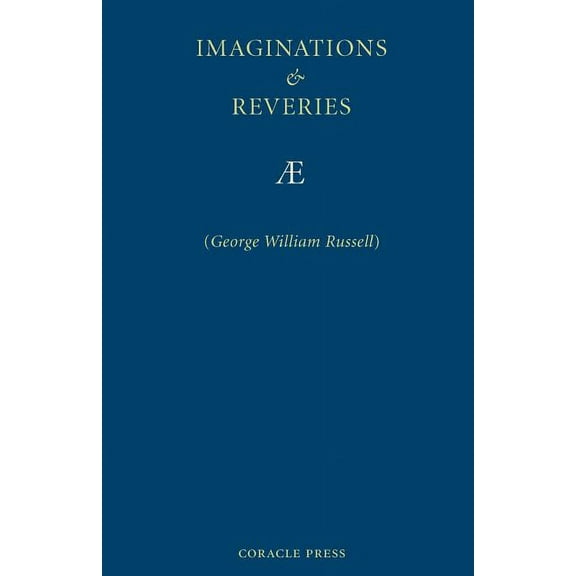 Imaginations and Reveries (Paperback)