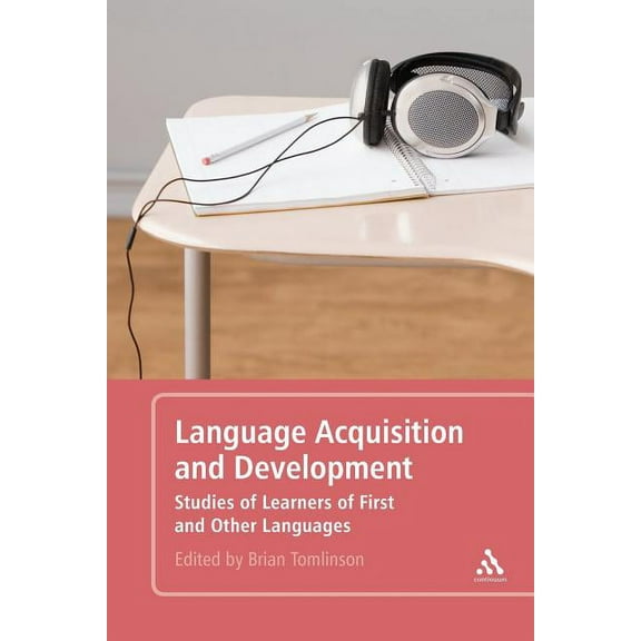 Language Acquisition and Development: Studies of Learners of First and Other Languages, (Paperback)