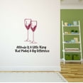 thumbnail image 3 of Attitude Difference Wine Glasses Champagne Merlot Pinot Bubbly Mousseux Winery Spirits Vineyard Grapes Grapevine Ruby Red Holiday Gift Decorating Ideas Wall Decal Sticker - Size: 10 In X 10 In, 3 of 5