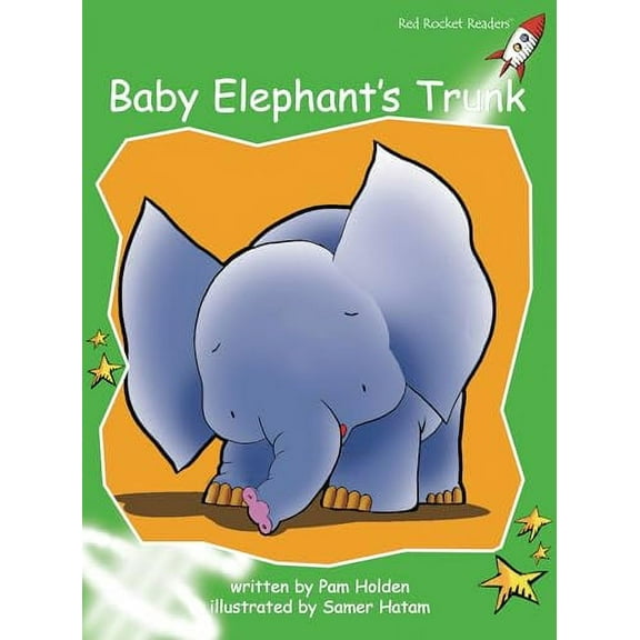 Red Rocket Readers: Baby Elephant's Trunk (Paperback)