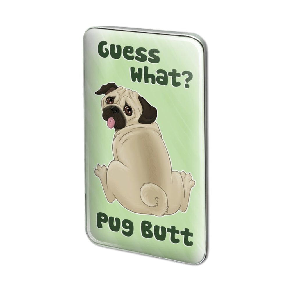 Guess What Pug Butt Pinback Button Pin 
