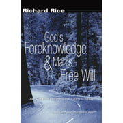 God's Foreknowledge and Man's Free Will [Paperback - Used]