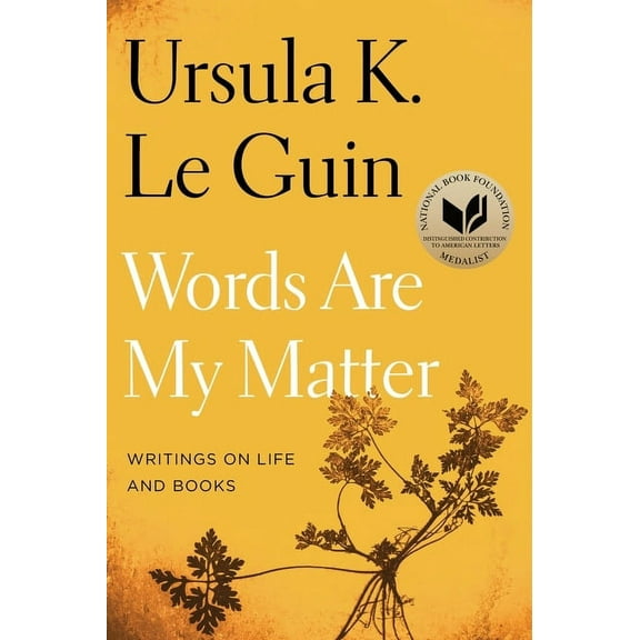 Words Are My Matter: Writings on Life and Books, (Paperback)