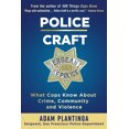 thumbnail image 2 of Pre-Owned Police Craft: What Cops Know about Crime, Community and Violence (Paperback) 1610353315 9781610353311, 2 of 2