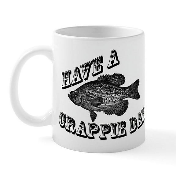 CafePress - Have A Crappie Day Mug - 11 oz Ceramic Mug - Novelty Coffee Tea Cup