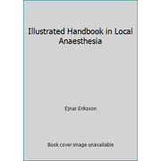 Illustrated Handbook in Local Anaesthesia [Textbook Binding - Used]