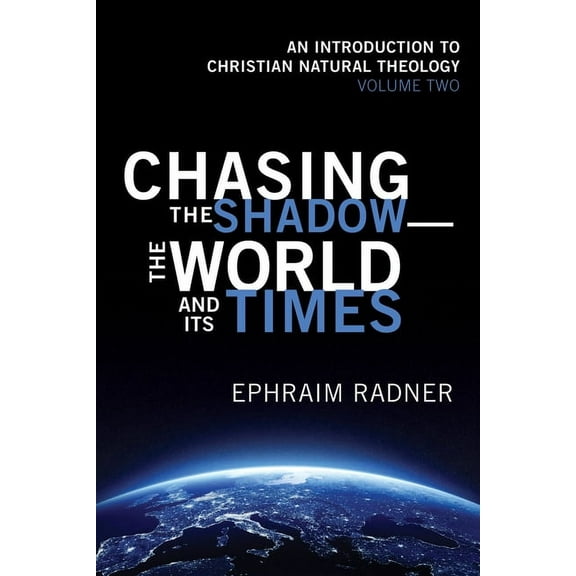 Chasing the Shadow-the World and Its Times (Paperback)