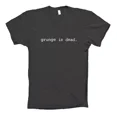 thumbnail image 1 of Grunge Is Dead Playera Rock Nirvana 90s Camiseta Rock, 1 of 1