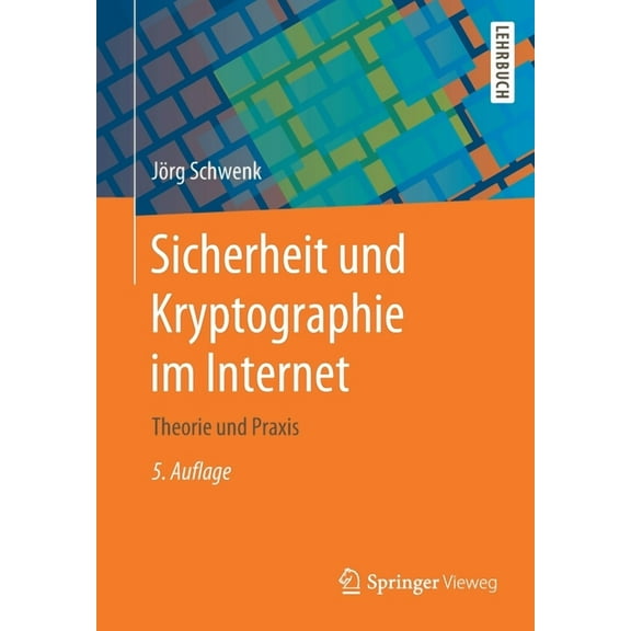 Sicherheit Und Kryptographie Im Internet: Theorie Und PRAXIS, (Paperback)