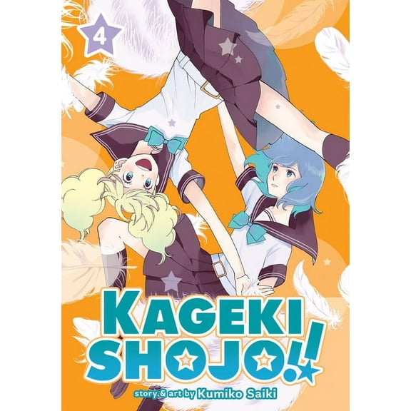 Kageki Shojo!!: Kageki Shojo!! Vol. 4 (Series #5) (Paperback)