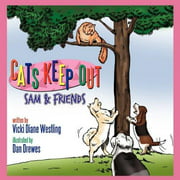 Cats Keep Out: Sam & Friends