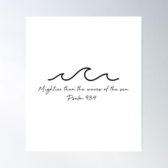 Psalm 93:4 Poster Wall Art, Modern Wall Decor For Living Room Bedroom, 12x18 UNFRAMED
