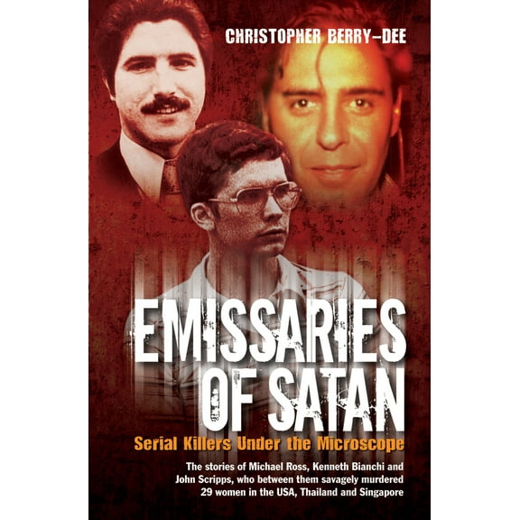 Emissaries of Satan : Serial Killers Under the Microscope (Paperback)