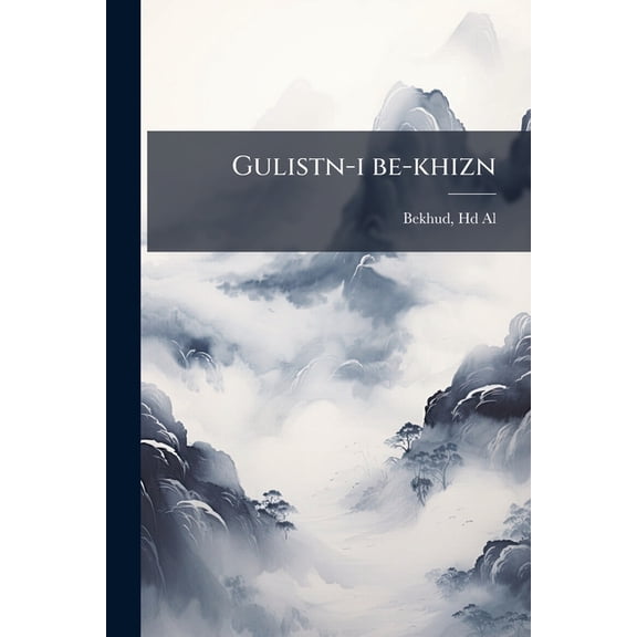 Gulistn-i be-khizn (Paperback)