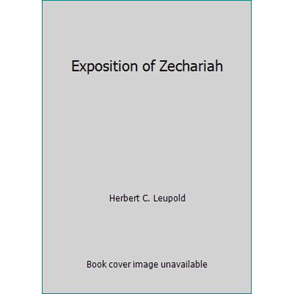 Pre-Owned Exposition of Zechariah (Hardcover) 0801055121 9780801055126