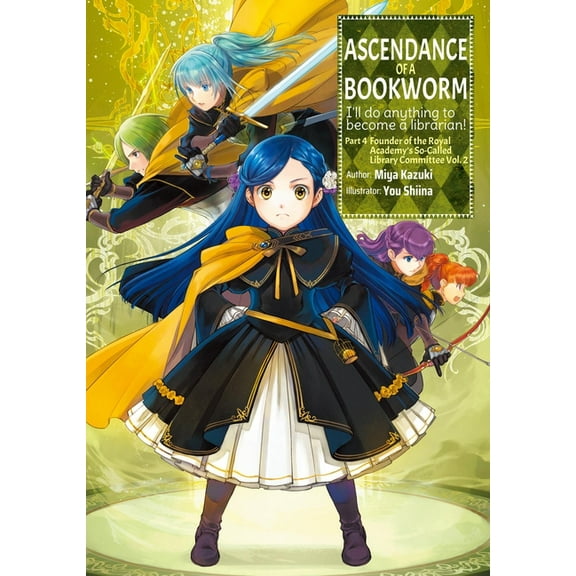Ascendance of a Bookworm (Light Novel) Ascendance of a Bookworm: Part 4 Volume 2 (Light Novel): Volume 14, Book 14, (Paperback)