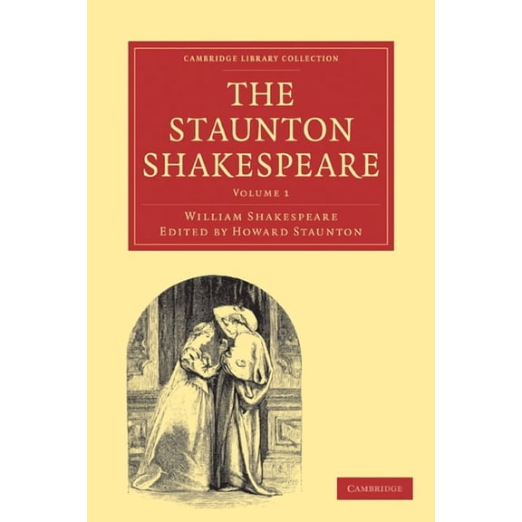 The Staunton Shakespeare: Volume 1, (Paperback)