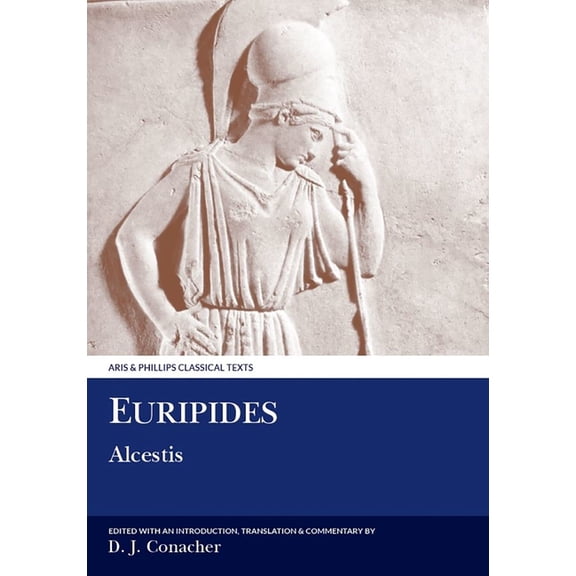 Aris & Phillips Classical Texts Euripides: Alcestis, (Paperback)