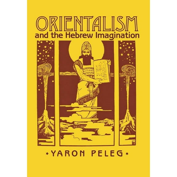 Orientalism and the Hebrew Imagination, (Hardcover)