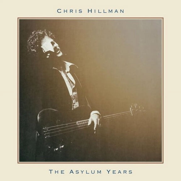Chris Hillman - Asylum Years - Music & Performance - CD