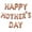 Gold#328, variant on Tupukom Mothers Day Gift Ideas Happy Mother's Day Aluminum Foil Set for Mother's Day Party Letter Decoration