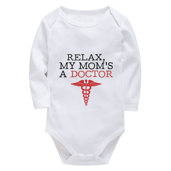 Relax My Mom Is A Doctor Romper for Baby Long Sleeve Baby Boy Newborn Outfits for Hospital White Boys Rompers 3-6 Months