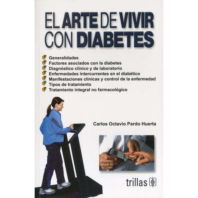 EL ARTE DE VIVIR CON DIABETES TRILLAS CARLOS OCTAVIO PARDO HUERTA