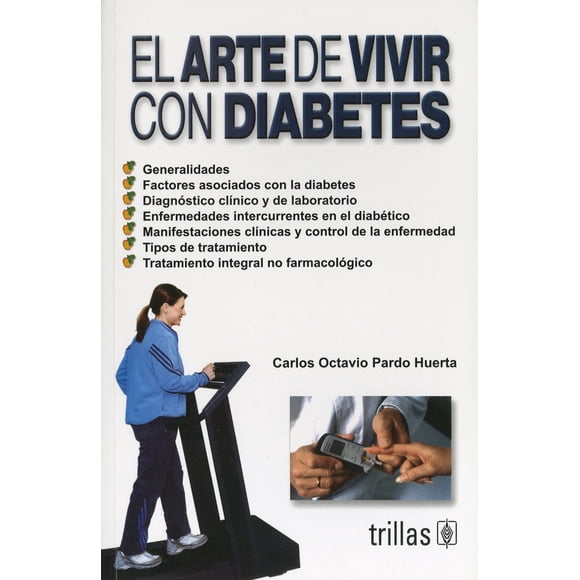 EL ARTE DE VIVIR CON DIABETES TRILLAS CARLOS OCTAVIO PARDO HUERTA