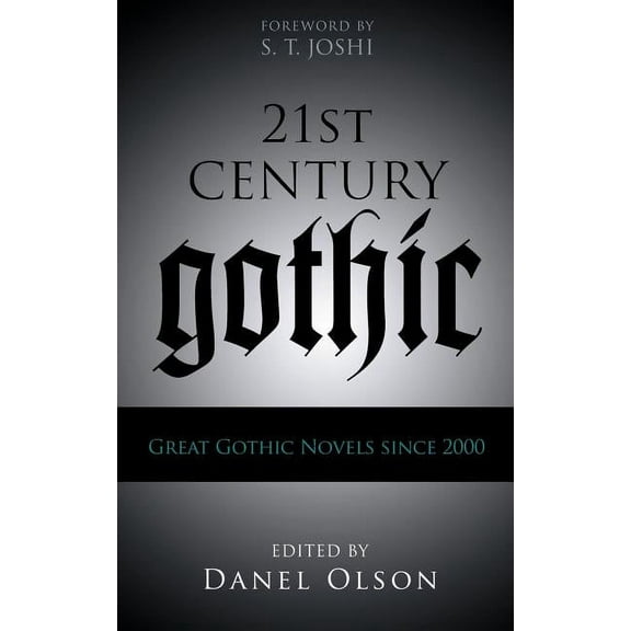 21st-Century Gothic: Great Gothic Novels Since 2000, (Hardcover)
