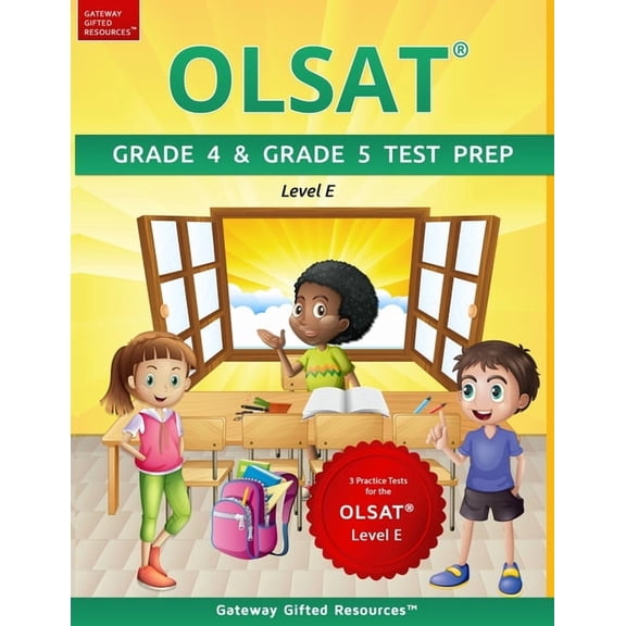 OLSAT Grade 4 & Grade 5 Test Prep Level E: 3 Practice Tests for the OLSAT Level E, (Paperback)