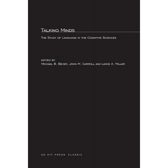 Mit Press Talking Minds: The Study of Language in the Cognitive Sciences, (Paperback)