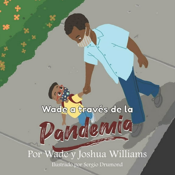 Wade a través de la Pandemia (Paperback)