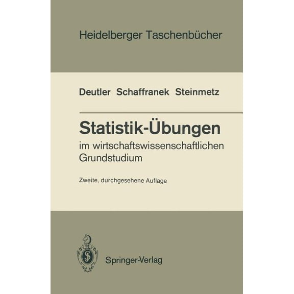 Heidelberger Taschenbücher Statistik-Übungen: Im Wirtschaftswissenschaftlichen Grundstudium, Book 237, (Paperback)