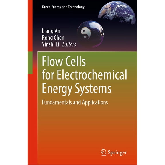 Green Energy and Technology Flow Cells for Electrochemical Energy Systems: Fundamentals and Applications, (Hardcover)