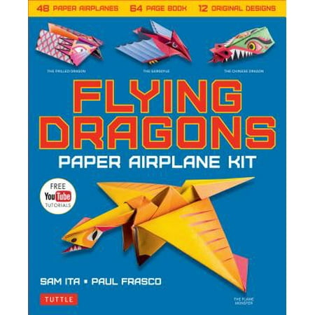Flying Dragons Paper Airplane Kit 48 Paper Airplanes 64 Page Instruction Book 12 Original Designs Youtube Video Tutorials