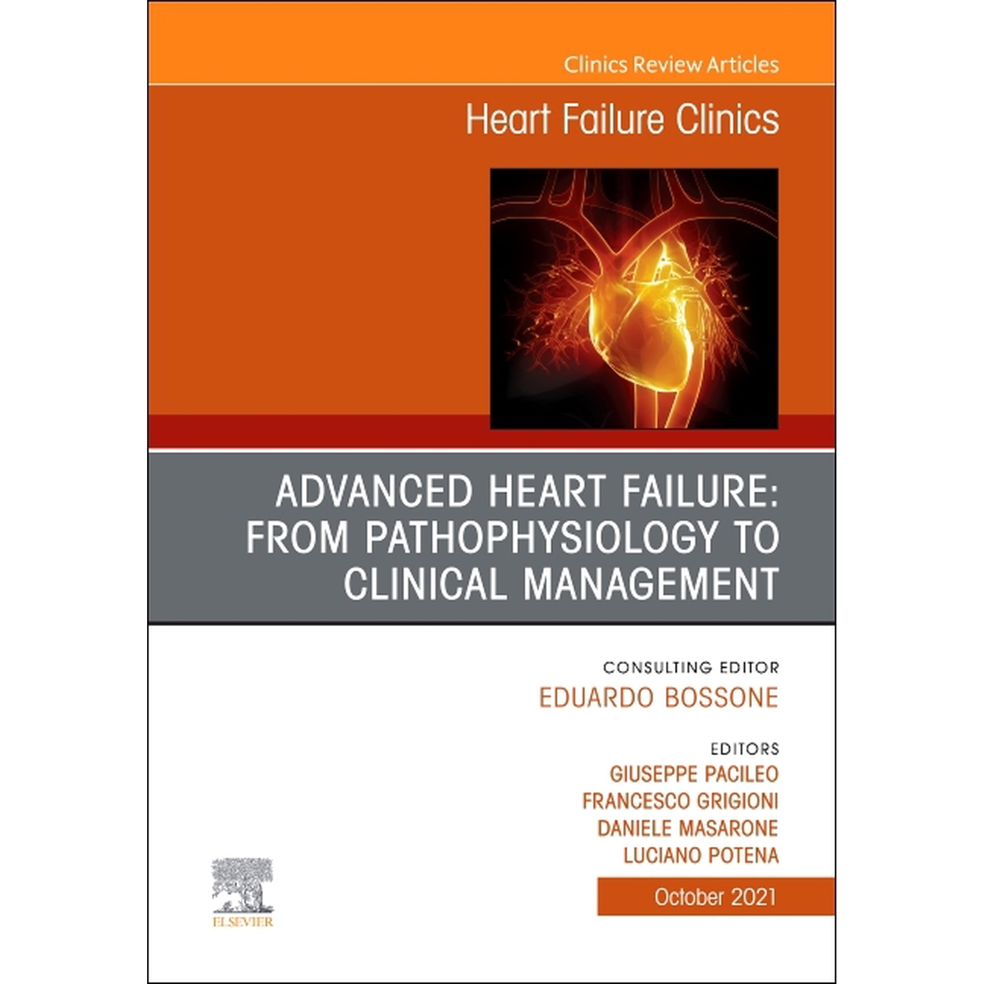 Clinics: Internal Medicine Advanced Heart Failure: From Pathophysiology to Clinical Management, an Issue of Heart Failure Clinics: Volume 17-4, Book 17, (Hardcover)