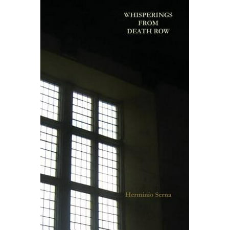 Whisperings from Death Row : Poems and Recollections of a Life