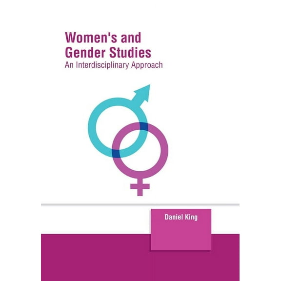 Women's and Gender Studies: An Interdisciplinary Approach, (Hardcover)