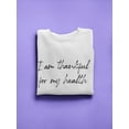 thumbnail image 3 of Thankful For My Health Graphic Sweatshirt Women -GoatDeals Designs, Female Medium, 3 of 4