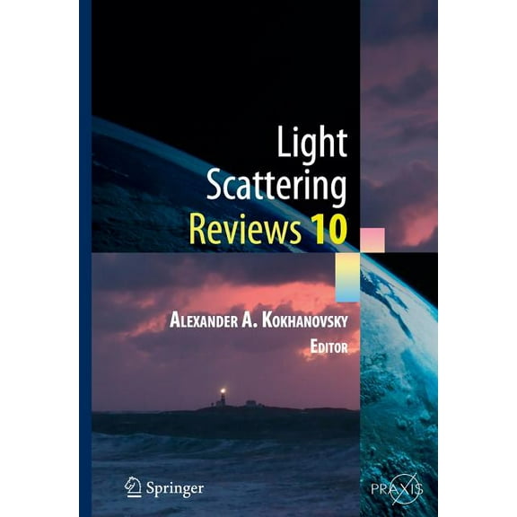 Springer Praxis Books Light Scattering Reviews 10: Light Scattering and Radiative Transfer, (Paperback)