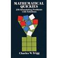 thumbnail image 2 of Quickies Mathématiques: 270 Problèmes Stimulants avec des Solutions (Dover Mathématiques Récréatives), 2 of 3